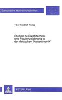 Studien Zu Erzaehltechnik Und Figurenzeichnung in Der Deutschen 'Kaiserchronik'