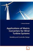 Applications of Matrix Converters for Wind Turbine Systems