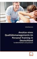 Ansätze eines Qualitätsmanagements im Personal Training in Deutschland