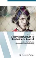 Geschwisterverlust in Kindheit und Jugend