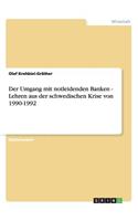 Umgang mit notleidenden Banken - Lehren aus der schwedischen Krise von 1990-1992