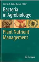 Bacteria in Agrobiology: Plant Nutrient Management