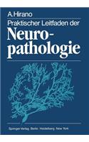 Praktischer Leitfaden Der Neuropathologie