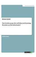 Das Lernkonzept des self-directed-learning. Boyatzis an Berufsschulen?: (German)