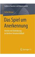 Das Spiel um Anerkennung