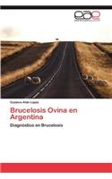Brucelosis Ovina En Argentina: (Spanish)