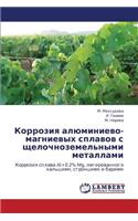 Korroziya Alyuminievo-Magnievykh Splavov S Shchelochnozemel'nymi Metallami