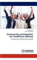 Community participation for healthcare delivery