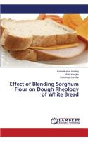 Effect of Blending Sorghum Flour on Dough Rheology of White Bread