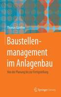 Baustellenmanagement Im Anlagenbau