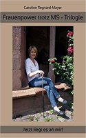 Frauenpower trotz MS - Trilogie