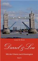 Darrel & Lou - Mit der Gitarre nach Kensington