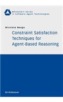 Constraint Satisfaction Techniques for Agent-Based Reasoning: (English)