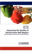 Improving the Quality of Stored Green Bell Peppers