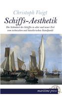 Schiffs-Aesthetik: (German)