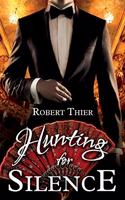 Hunting for Silence