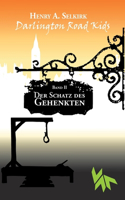 Der Schatz des Gehenkten - Darlington Road Kids, Band 2