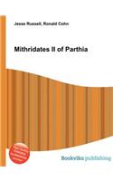 Mithridates II of Parthia: (English)