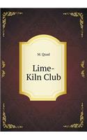 Lime-Kiln Club