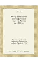 Overview of the most important geographical works in Russia in 1865: (Russian)