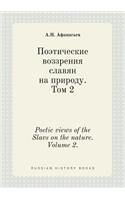Poetic views of the Slavs on the nature. Volume 2.: (Russian)