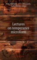 Lectures on temperance microform
