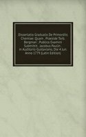 Dissertatio Gradualis De Primordiis Chemiae: Quam . Praeside Torb. Bergman ; Publico Examini Submittit . Jacobus Paulin . in Auditorio Gustaviano, Die 4 Jun. Anno 1779 (Latin Edition)