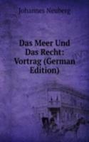 Das Meer Und Das Recht: Vortrag (German Edition)