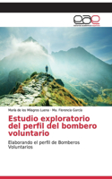 Estudio exploratorio del perfil del bombero voluntario