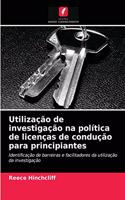 Utilização de investigação na política de licenças de condução para principiantes