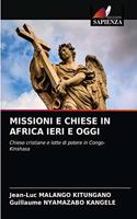 Missioni E Chiese in Africa Ieri E Oggi