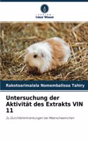 Untersuchung der Aktivität des Extrakts VIN 11