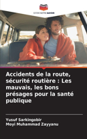 Accidents de la route, sécurité routière