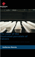 color of the illustrated porcelain of l'alcora