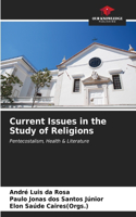 Current Issues in the Study of Religions