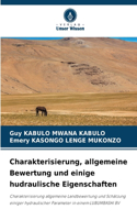 Charakterisierung, allgemeine Bewertung und einige hudraulische Eigenschaften