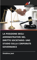 La Posizione Degli Amministratori Nel Diritto Societario