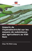 Impacts de l'hydroélectricité sur les moyens de subsistance des agriculteurs au Viêt Nam