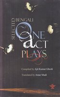 Selected Bengali One-Act Plays