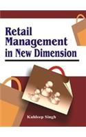Retail Management in New Dimension