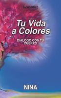 Tu Vida a Colores