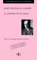 La rebeli=n de las masas / The Revolt of the Masses