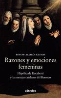 Razones y emociones femeninas: Hipolita de Rocaberti y las monjas catalanas del Barroco