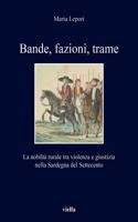 Bande, Fazioni, Trame