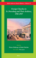 Foreign Churches in St. Petersburg and Their Archives, 1703-1917