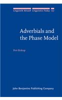 Adverbials and the Phase Model