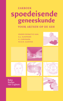 Zakboek Spoedeisende Geneeskunde: Voor Artsen Op de Seh