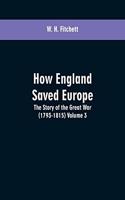 How England Saved Europe