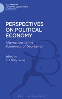 Perspectives on Political Economy: Alternatives to the Economics of Depression (Bloomsbury Academic Collections: Economics)