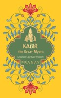 Kabir, the Great Mystic